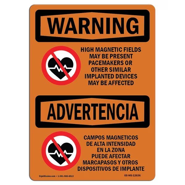 OSHA, High Magnetic Fields Pacemakers Bilingual, 24in X 18in Rigid Plastic, 18